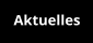 Aktuelles